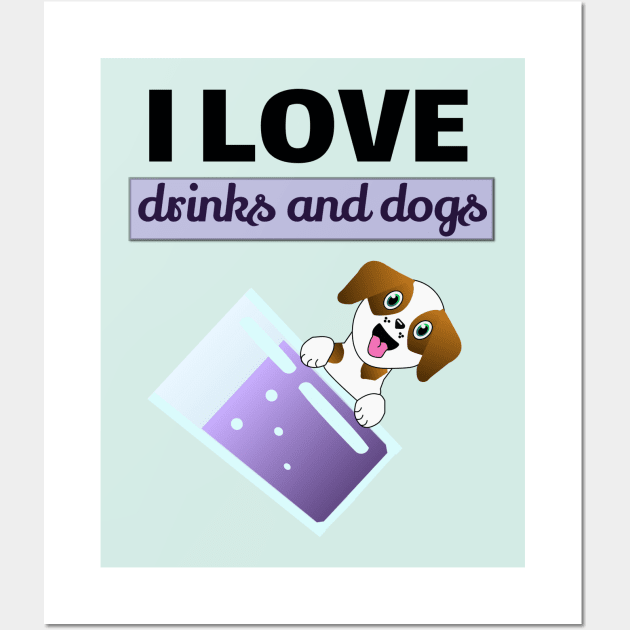 I love drinks and dogs Wall Art by Ringabloom Designs